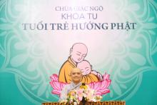 Chùa Giác Ngộ: Khóa tu Tuổi Trẻ Hướng Phật lần thứ 4