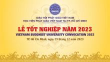 Học viện Phật giáo Việt Nam tại TP. HCM tổ chức lễ Tốt nghiệp năm 2023 cho 1058 sinh viên
